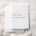 Love you No Matter What | Love Friend Greeting Card