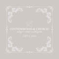 Cottonwood + Church Gift Card